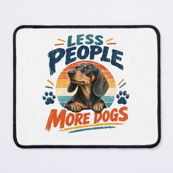 Item preview, Less People More Dogs Dachshund Owner Pet Lover designed and sold by RetroMini2026.