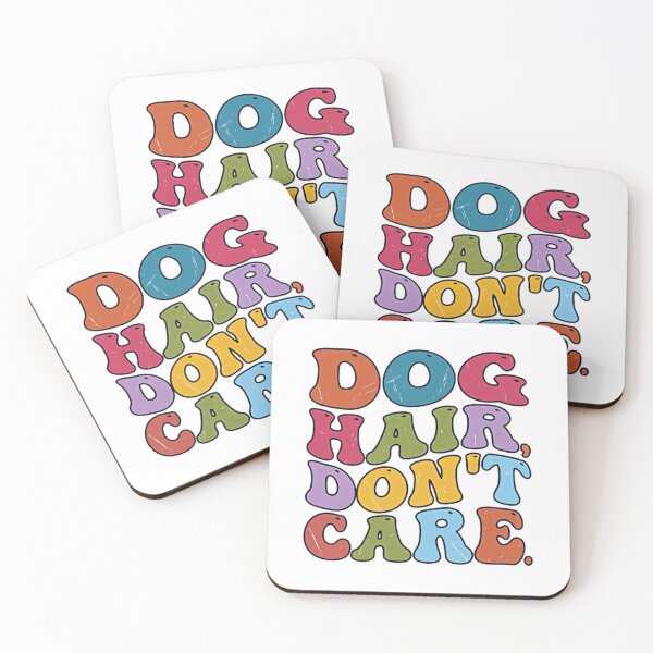 Item preview, Dog Hair Don't Care Dog Owner Pet Lover Humorous Saying designed and sold by JonesFlora2025.