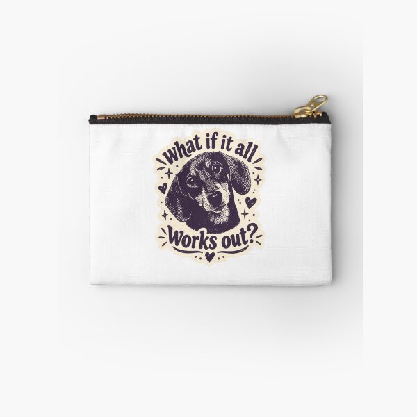 Item preview, What If It All Works Out? Dachshund Dog Lover Pet Parent designed and sold by SkeletonsDanger.
