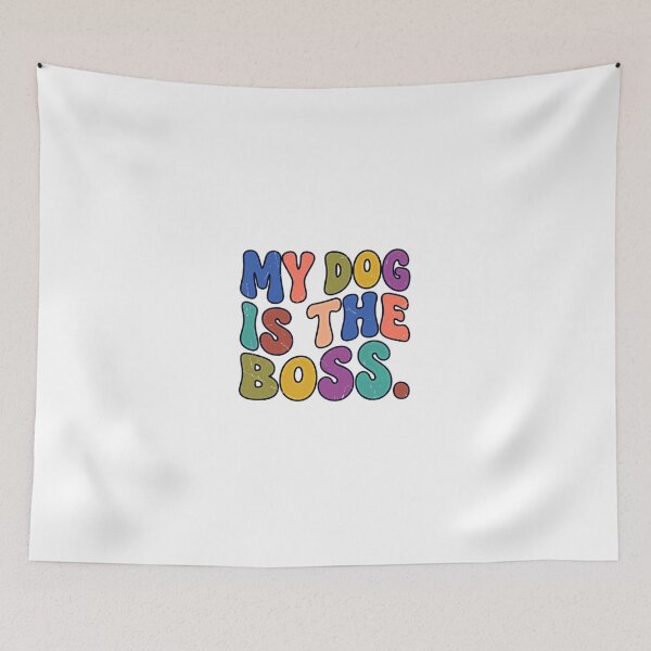 Item preview, My Dog Is The Boss Dog Lover Pet Owner Humor designed and sold by JonesFlora2025.