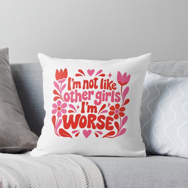 Item preview, I'm Not Like Other Girls I'm Worse Sarcastic Humor Women Quote designed and sold by SkeletonsDanger.