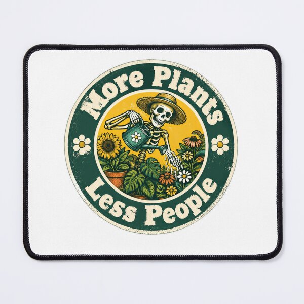 Item preview, More Plants Less People Plant Parent Gardener Introvert Sarcasm Humor designed and sold by RetroMini2026.