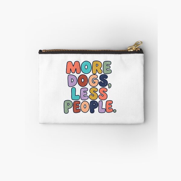 Item preview, More Dogs, Less People Dog Lover Pet Owner Introvert Humor designed and sold by JonesFlora2025.