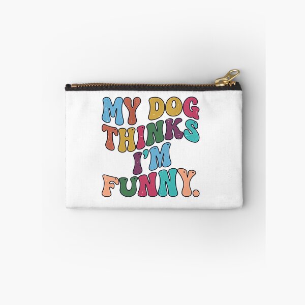 Item preview, My Dog Thinks I'm Funny Dog Owner Pet Parent Humor designed and sold by JonesFlora2025.