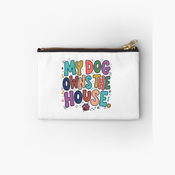 Item preview, My Dog Owns The House Dog Owner Pet Lover Humor designed and sold by JonesFlora2025.