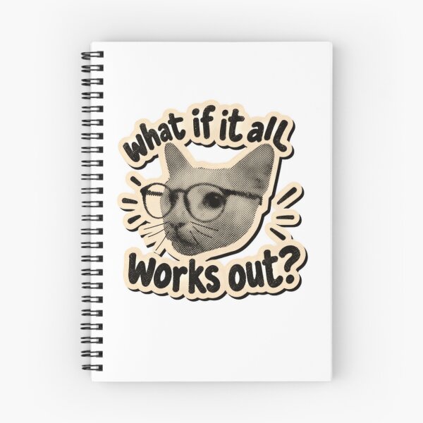 Item preview, What If It All Works Out Optimistic Cat Inspiration designed and sold by SkeletonsDanger.
