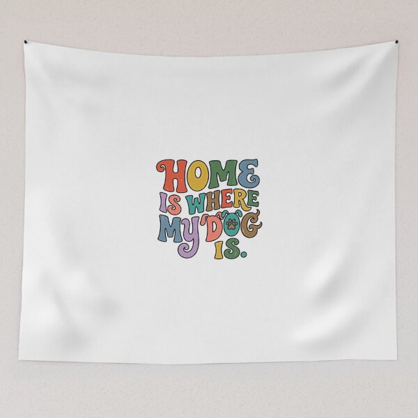 Item preview, Home Is Where My Dog Is Dog Lover Pet Owner designed and sold by JonesFlora2025.
