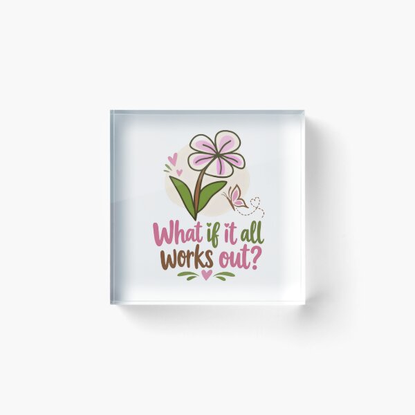 Item preview, What If It All Works Out Hopeful Positive Inspirational Women Motivation designed and sold by SkeletonsDanger.