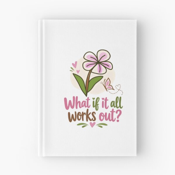 Item preview, What If It All Works Out Hopeful Positive Inspirational Women Motivation designed and sold by SkeletonsDanger.