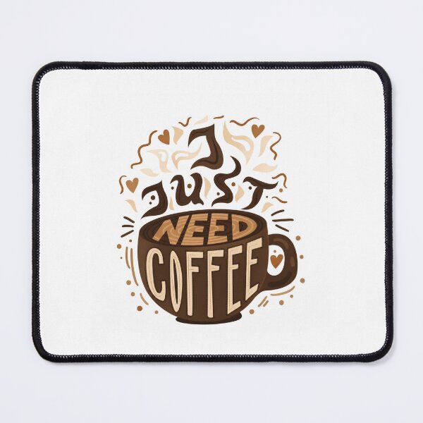 Item preview, I Just Need Coffee Caffeine Lover Drinker Enthusiast Morning Brew designed and sold by JonesFlora2025.