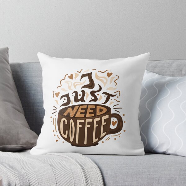 Item preview, I Just Need Coffee Caffeine Lover Drinker Enthusiast Morning Brew designed and sold by JonesFlora2025.