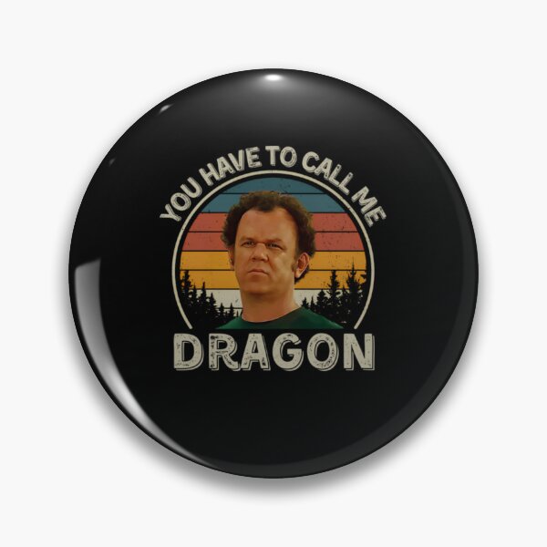 Item preview, Step Brothers Dale Doback You Have To Call Me Dragon - you Have To Call Me Dragon  designed and sold by loveconfident.