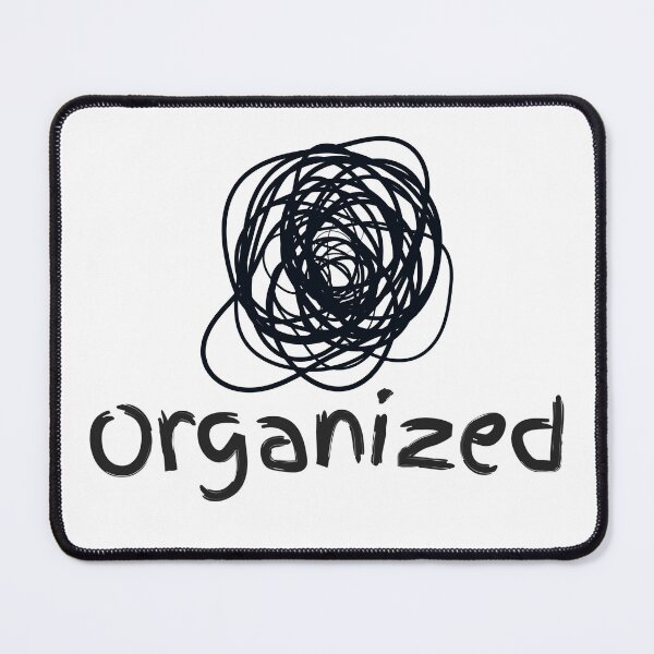 Item preview, Funny Organized Mess Sarcastic Chaos Scribble Graphic designed and sold by Fine-Arts-Lab.