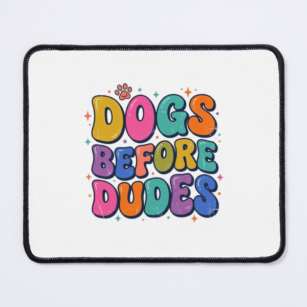Item preview, Dogs Before Dudes Dog Lover Pet Owner Fur Mom Canine Humor designed and sold by JonesFlora2025.