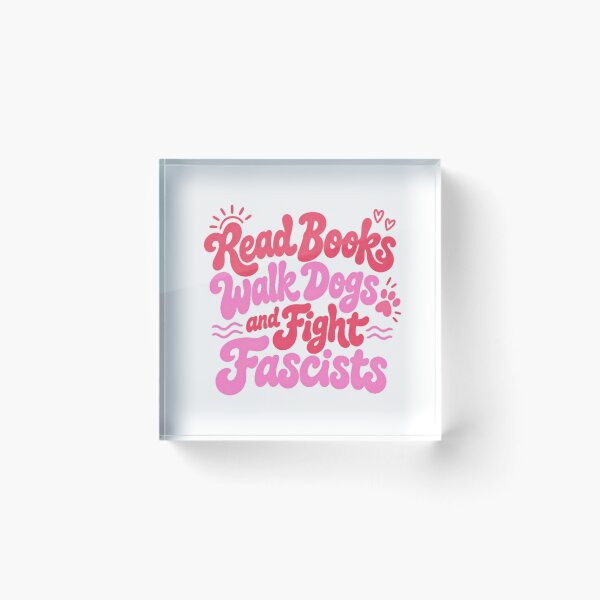 Item preview, Read Books Walk Dogs And Fight Fascists Activism Social Justice Reader Dog Lover designed and sold by SkeletonsDanger.