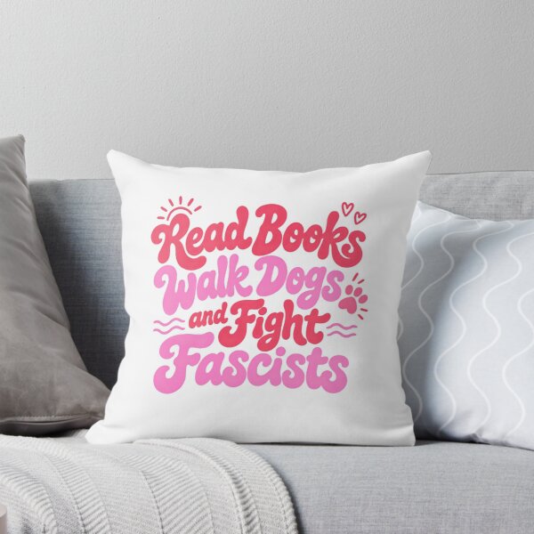 Item preview, Read Books Walk Dogs And Fight Fascists Activism Social Justice Reader Dog Lover designed and sold by SkeletonsDanger.