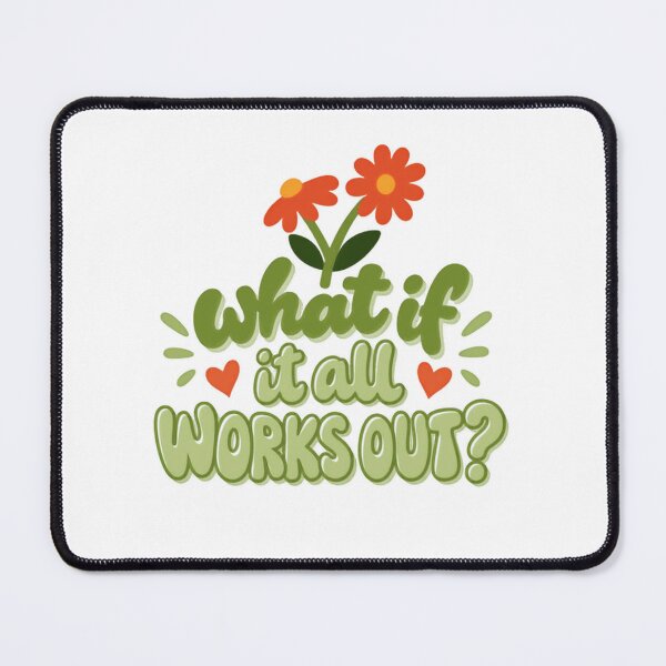 Item preview, What If It All Works Out? Optimism Positive Thinking Motivation designed and sold by SkeletonsDanger.