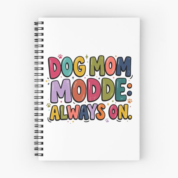 Item preview, Dog Mom Mode: Always On. Pet Parent Dog Lover Women Mother designed and sold by JonesFlora2025.