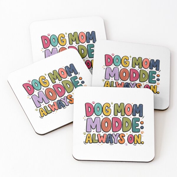 Item preview, Dog Mom Mode: Always On. Pet Parent Dog Lover Women Mother designed and sold by JonesFlora2025.