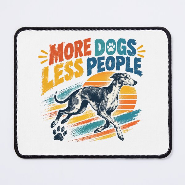 Item preview, More Dogs Less People Greyhound Sighthound Dog Lover Pet Owner Introvert Animal Lover designed and sold by RetroMini2026.