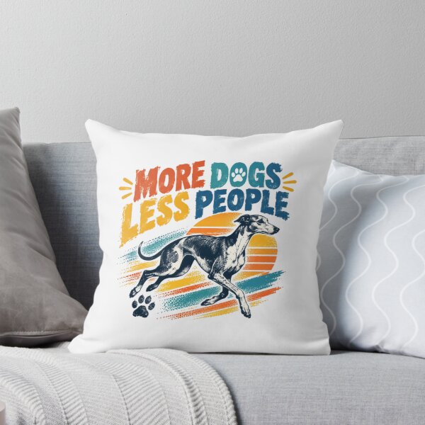 Item preview, More Dogs Less People Greyhound Sighthound Dog Lover Pet Owner Introvert Animal Lover designed and sold by RetroMini2026.