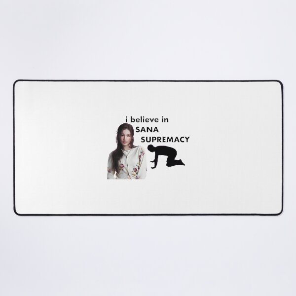 Item preview, I Believe in Sana Supremacy Inspirational Motivational Design designed and sold by FunnyAftertaste.