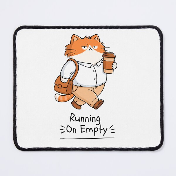 Item preview, Running On Empty Tired Cat Design designed and sold by FlareCraftStudio.