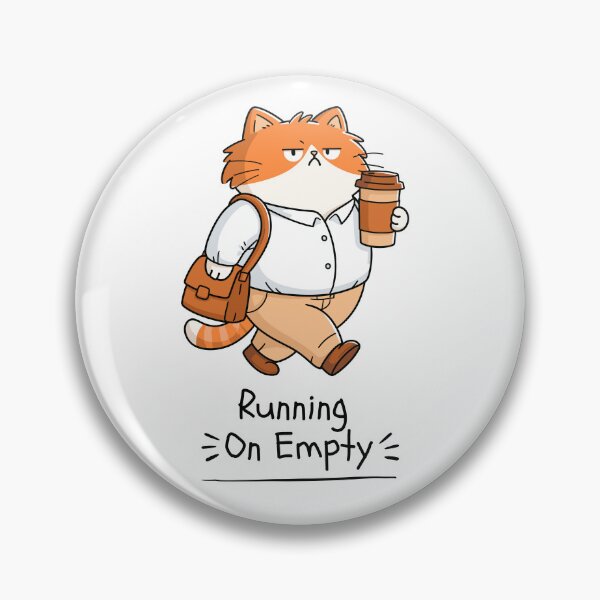 Item preview, Running On Empty Tired Cat Design designed and sold by FlareCraftStudio.