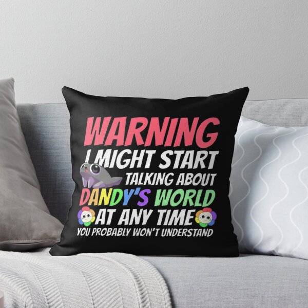 Item preview, Warning: May Start Talking About Dandy's World Anytime - Funny Quote Design designed and sold by Prokop.
