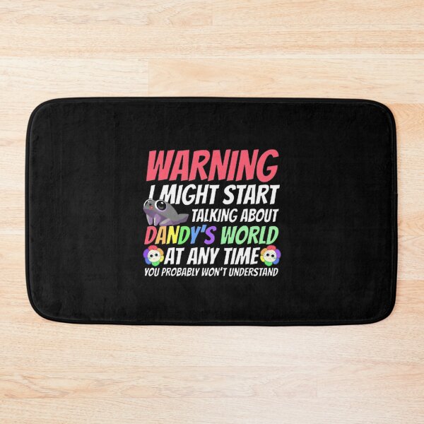 Item preview, Warning: May Start Talking About Dandy's World Anytime - Funny Quote Design designed and sold by Prokop.