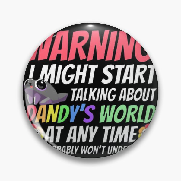 Item preview, Warning: May Start Talking About Dandy's World Anytime - Funny Quote Design designed and sold by Prokop.