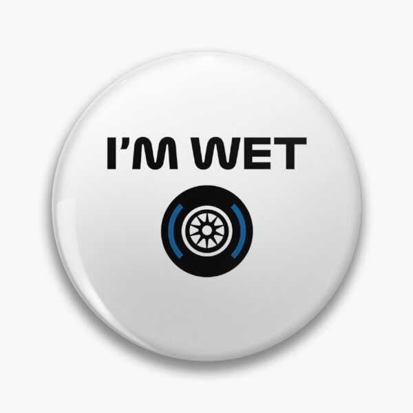 Item preview, I'M Wet (Wet Tyre - Black) designed and sold by erteltslappyr.