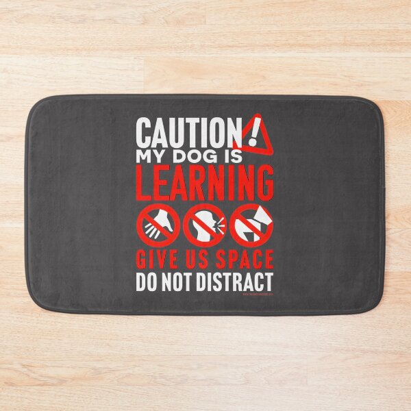 Item preview, Caution Dog Training in Progress - Give Space and Do Not Distract Design designed and sold by kevinmonebiang.