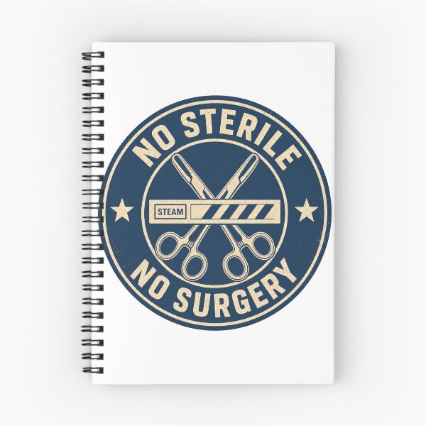 Item preview, No Sterile No Surgery Sterile Processing Badge designed and sold by BoosterShop.