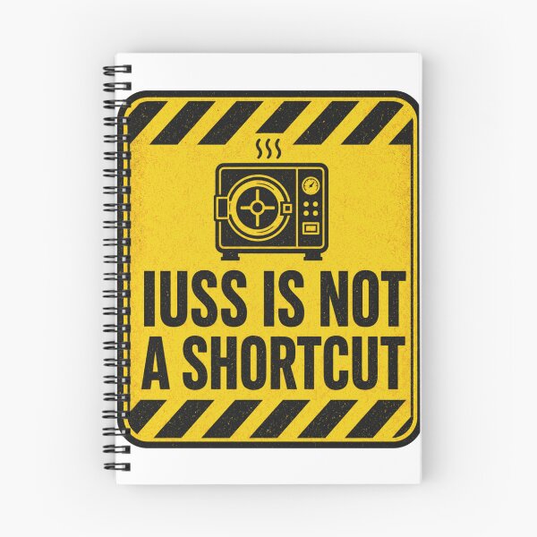 Artikelvorschau, IUSS Is Not A Shortcut Sterilgutaufbereitung Humor entworfen und verkauft von BoosterShop.