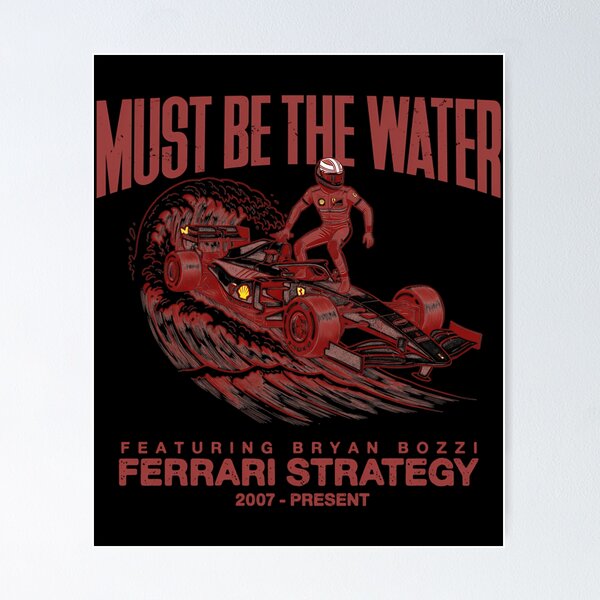 Item preview, Must Be The Water Ferrari Strategy designed and sold by erteltslappyr.