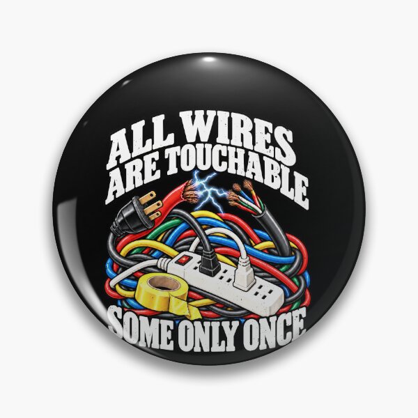 Item preview, All Wires Are Touchable DIY Chaos Humor designed and sold by elderberry.