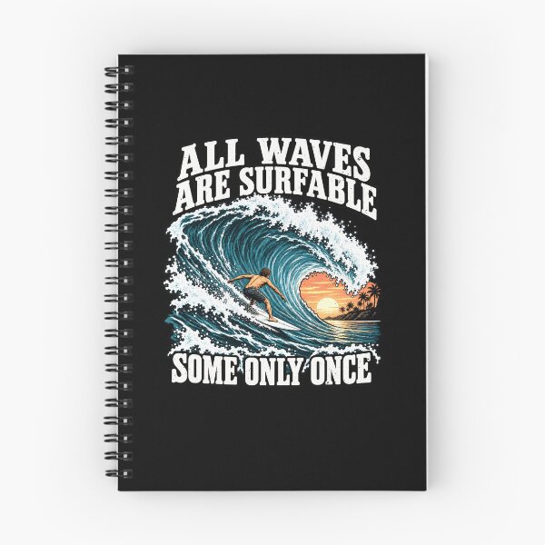 Item preview, All Waves Are Surfable Surfing Statement designed and sold by elderberry.
