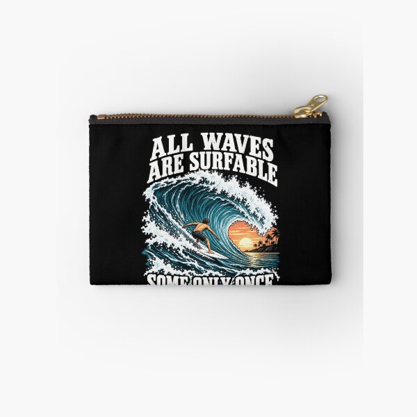 Item preview, All Waves Are Surfable Surfing Statement designed and sold by elderberry.