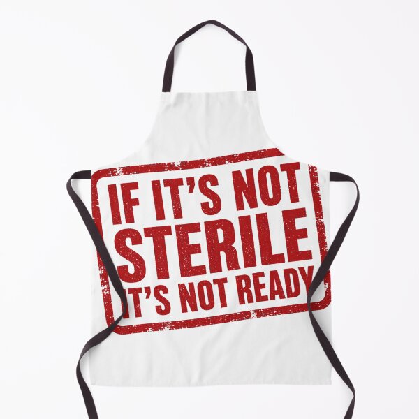 Artikelvorschau, If Its Not Sterile Its Not Ready Roter Stempel entworfen und verkauft von BoosterShop.