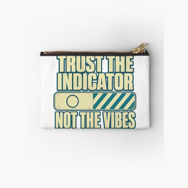 Item preview, Trust The Indicator Not The Vibes Sterilization designed and sold by BoosterShop.
