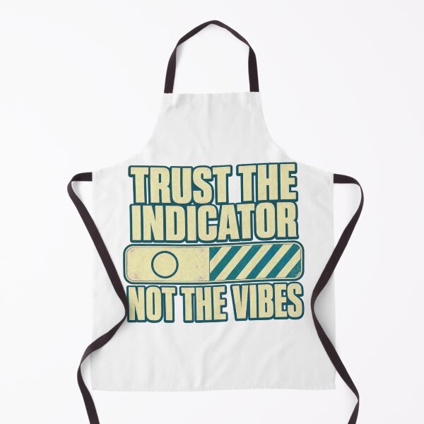 Item preview, Trust The Indicator Not The Vibes Sterilization designed and sold by BoosterShop.