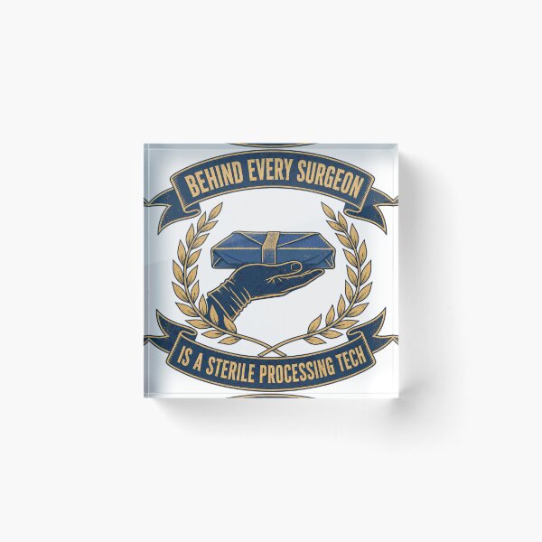 Item preview, Behind Every Surgeon Is A Sterile Processing Tech designed and sold by BoosterShop.