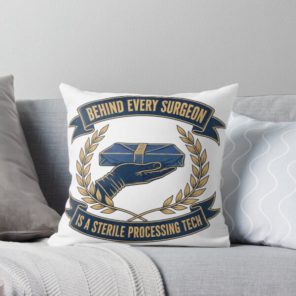 Item preview, Behind Every Surgeon Is A Sterile Processing Tech designed and sold by BoosterShop.