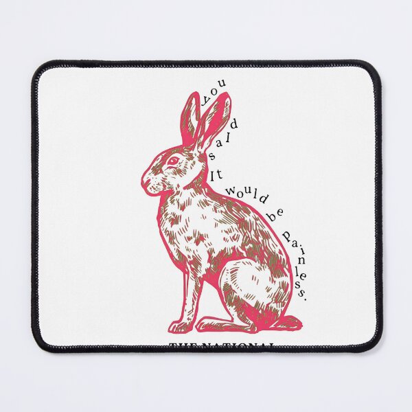 Item preview, The Nationals Rabbits You Said It Would Be Painless designed and sold by REETALOX.