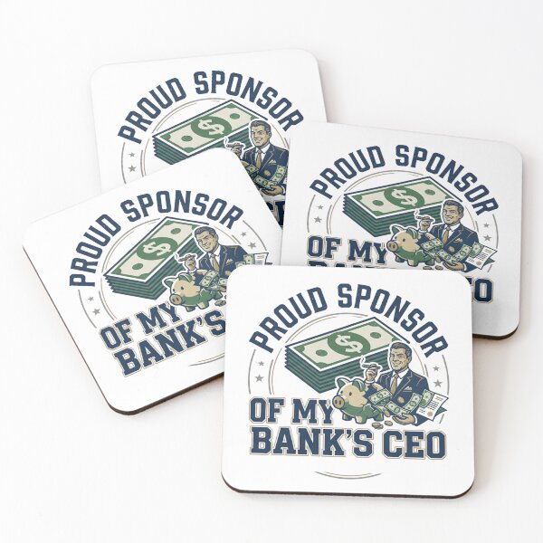 Item preview, Proud Sponsor of My Bank's CEO designed and sold by Biczekdziczek.