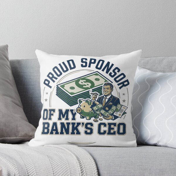 Item preview, Proud Sponsor of My Bank's CEO designed and sold by Biczekdziczek.