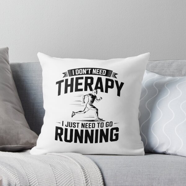 Item preview, I Don't Need Therapy I Just Need To Go Running – Runner Design designed and sold by LoFizzy.