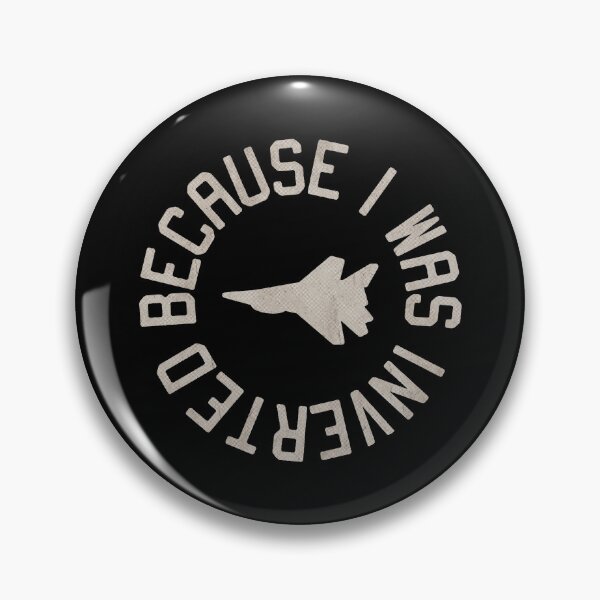 Item preview, Because I Was Inverted Top Gun Fighter Jet Art designed and sold by dikamanyun.