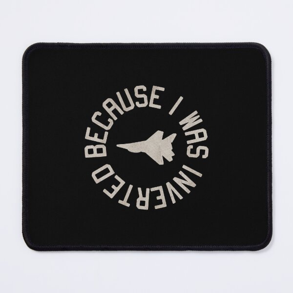 Item preview, Because I Was Inverted Top Gun Fighter Jet Art designed and sold by dikamanyun.